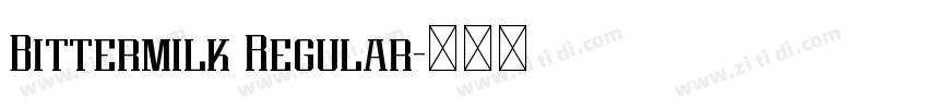 Bittermilk Regular字体转换 Bittermilk Regular字体转换